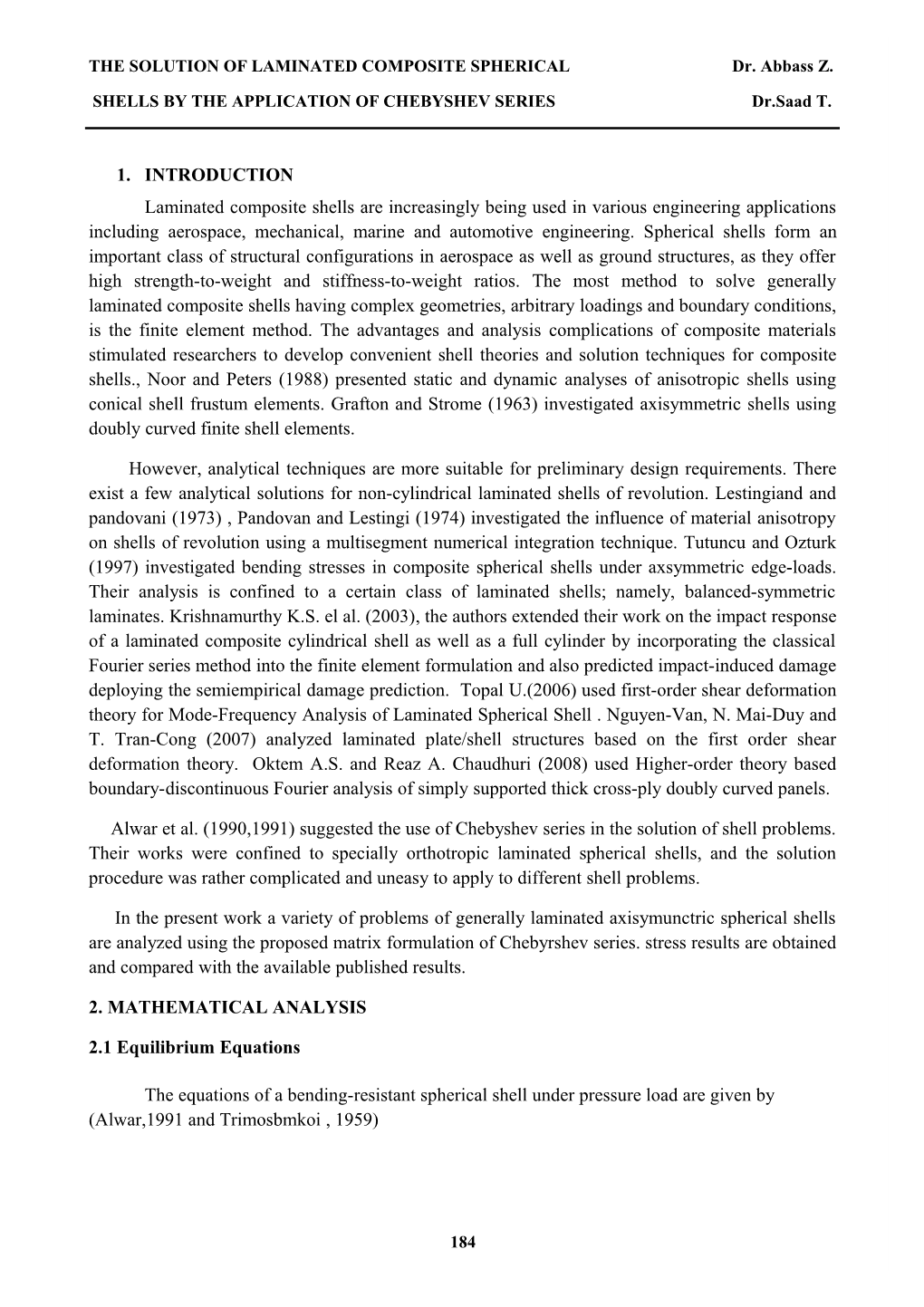 Dr. Abbass Z. the Iraqi Journal for Mechanical and Material Engineering, Vol. 11,No. 4, 2011