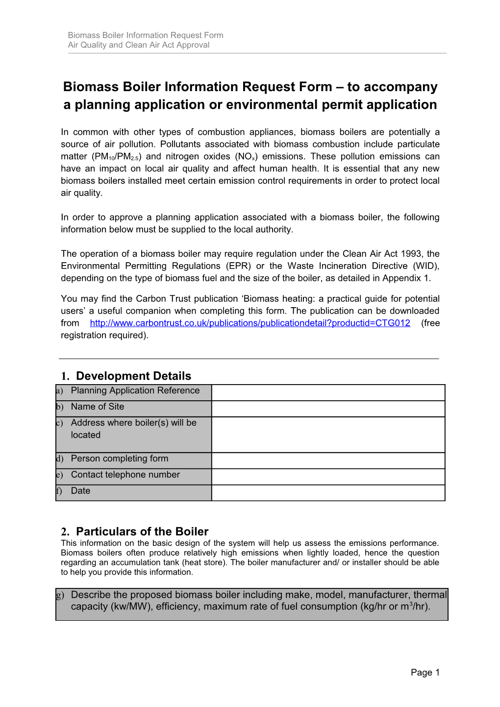 Biomass Boiler Information Request Form to Accompany a Planning Application Or Environmental