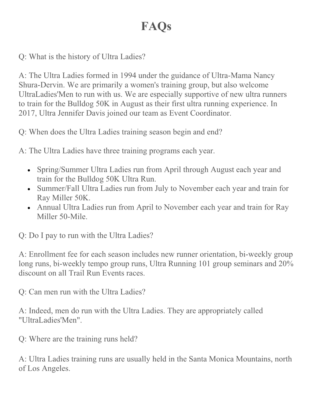 Q: What Is the History of Ultra Ladies?