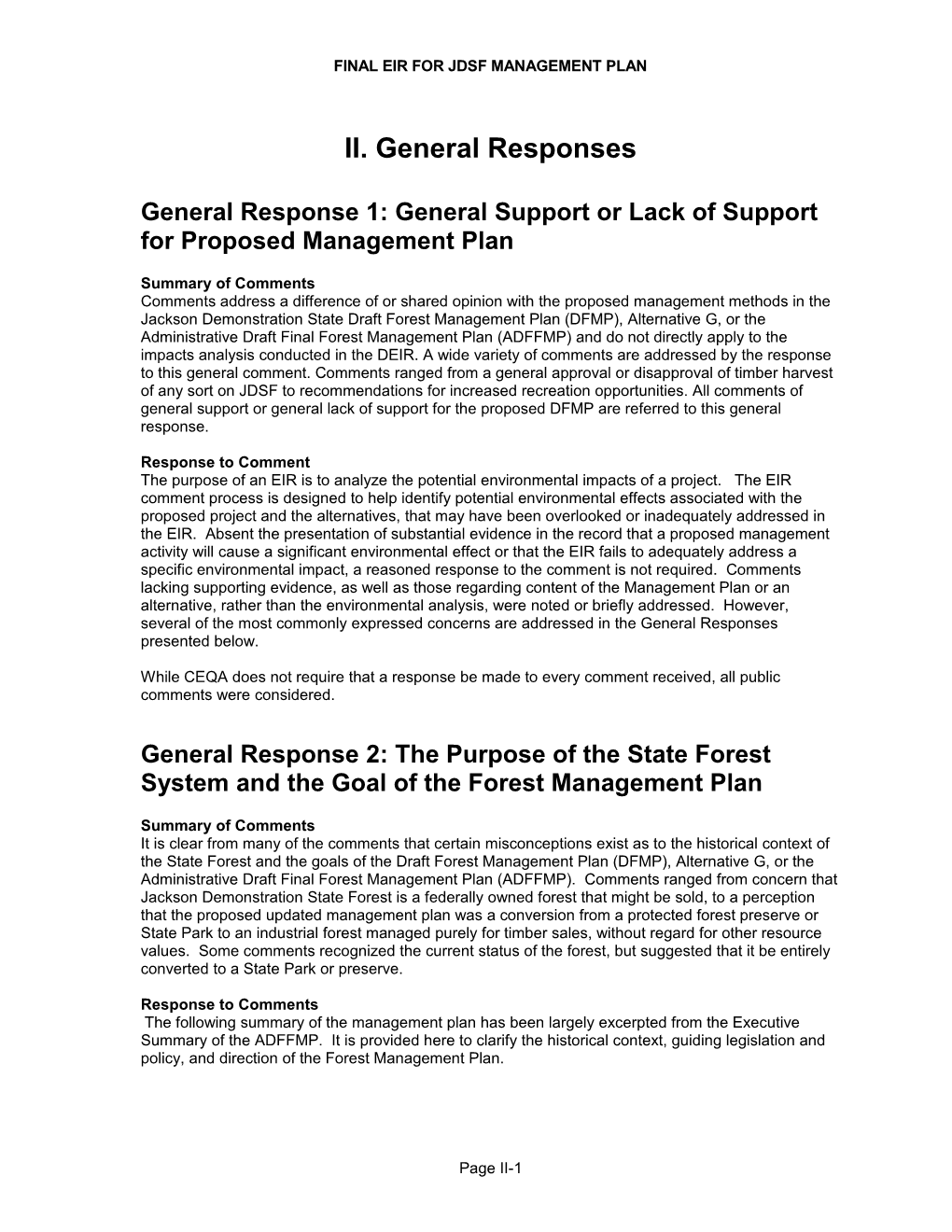 General Response 1: General Support Or Lack of Support for Proposed Management Plan