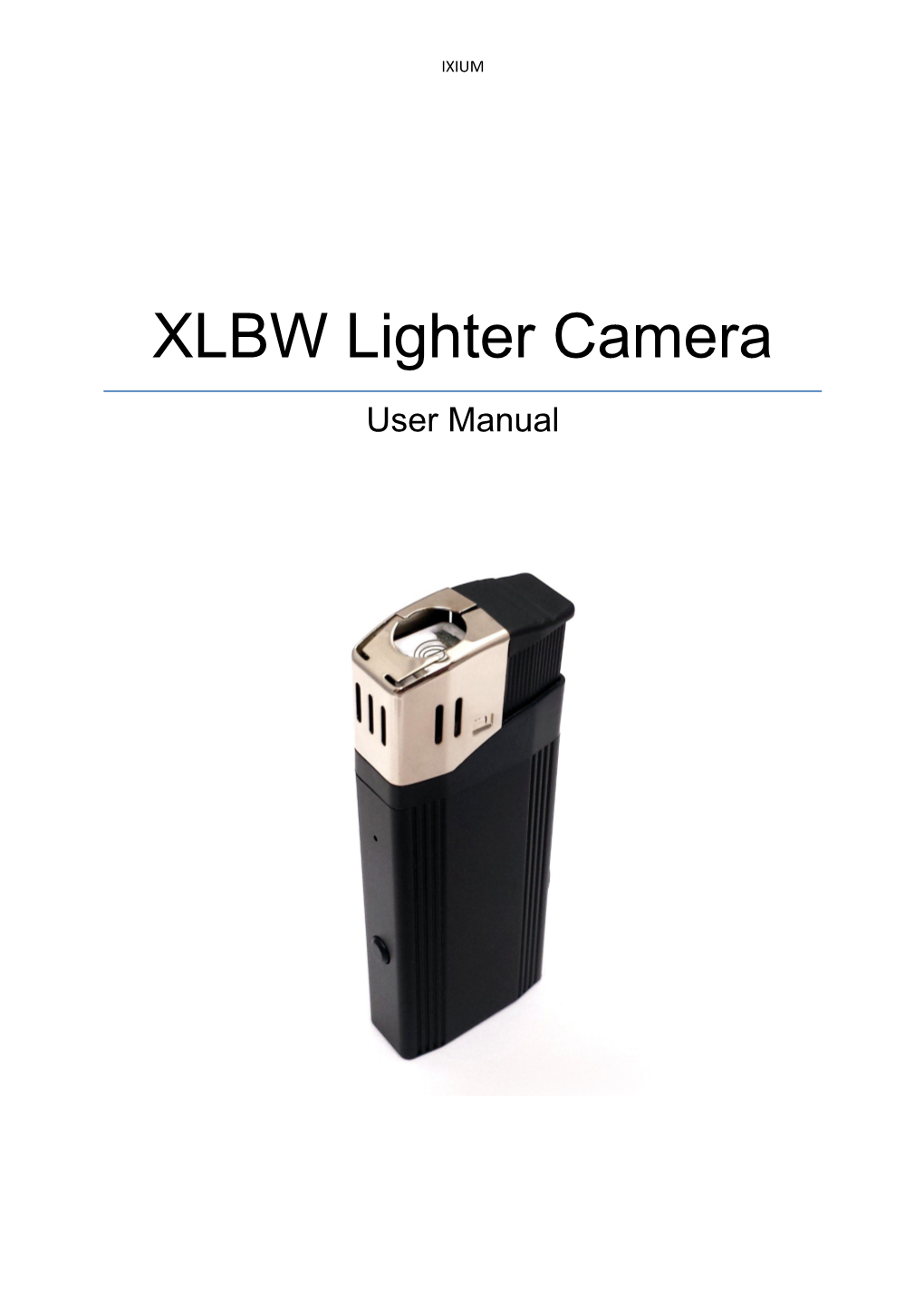 XLBW Lighter Camera