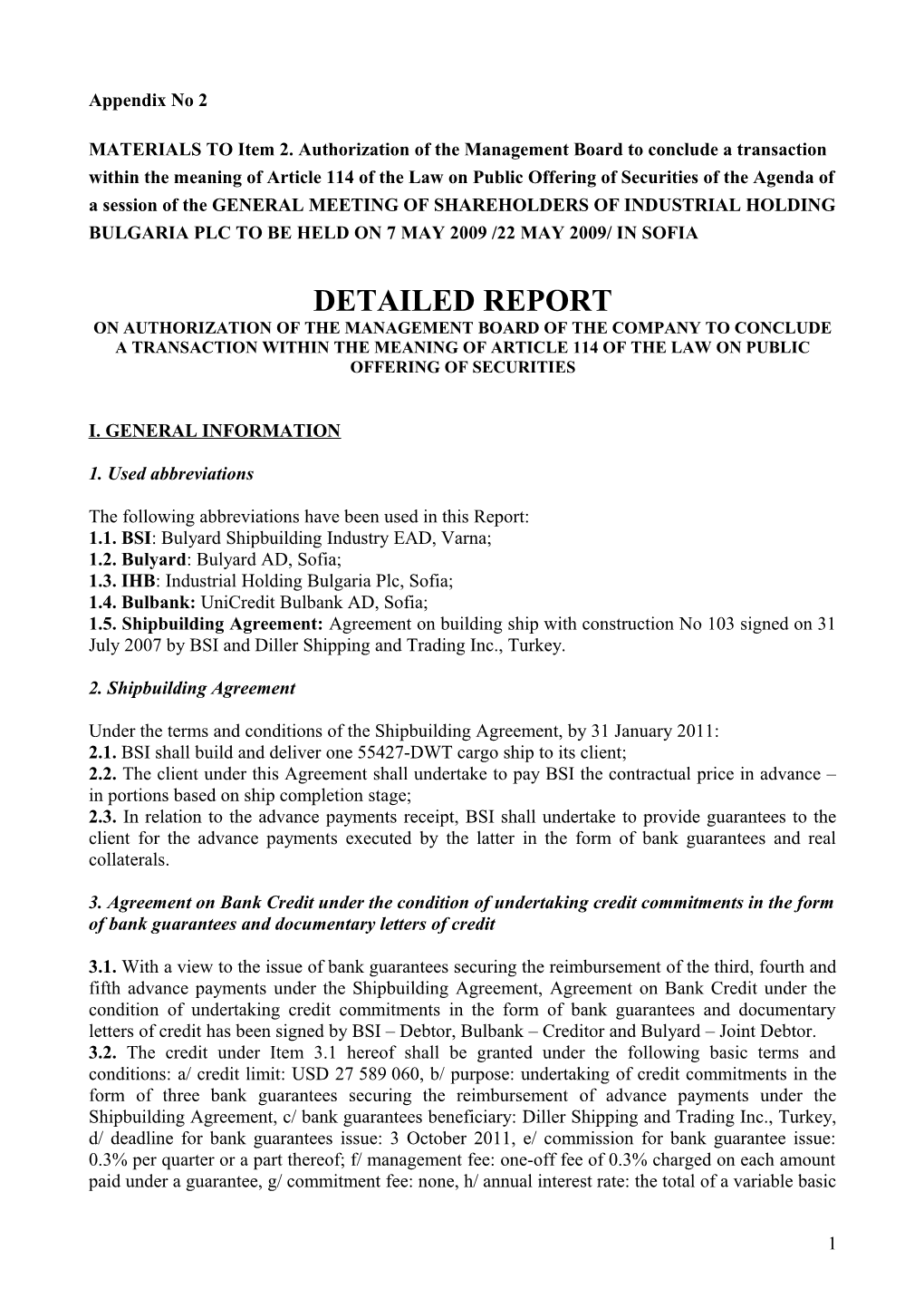 MATERIALS to Item 2. Authorization of the Management Board to Conclude a Transaction Within