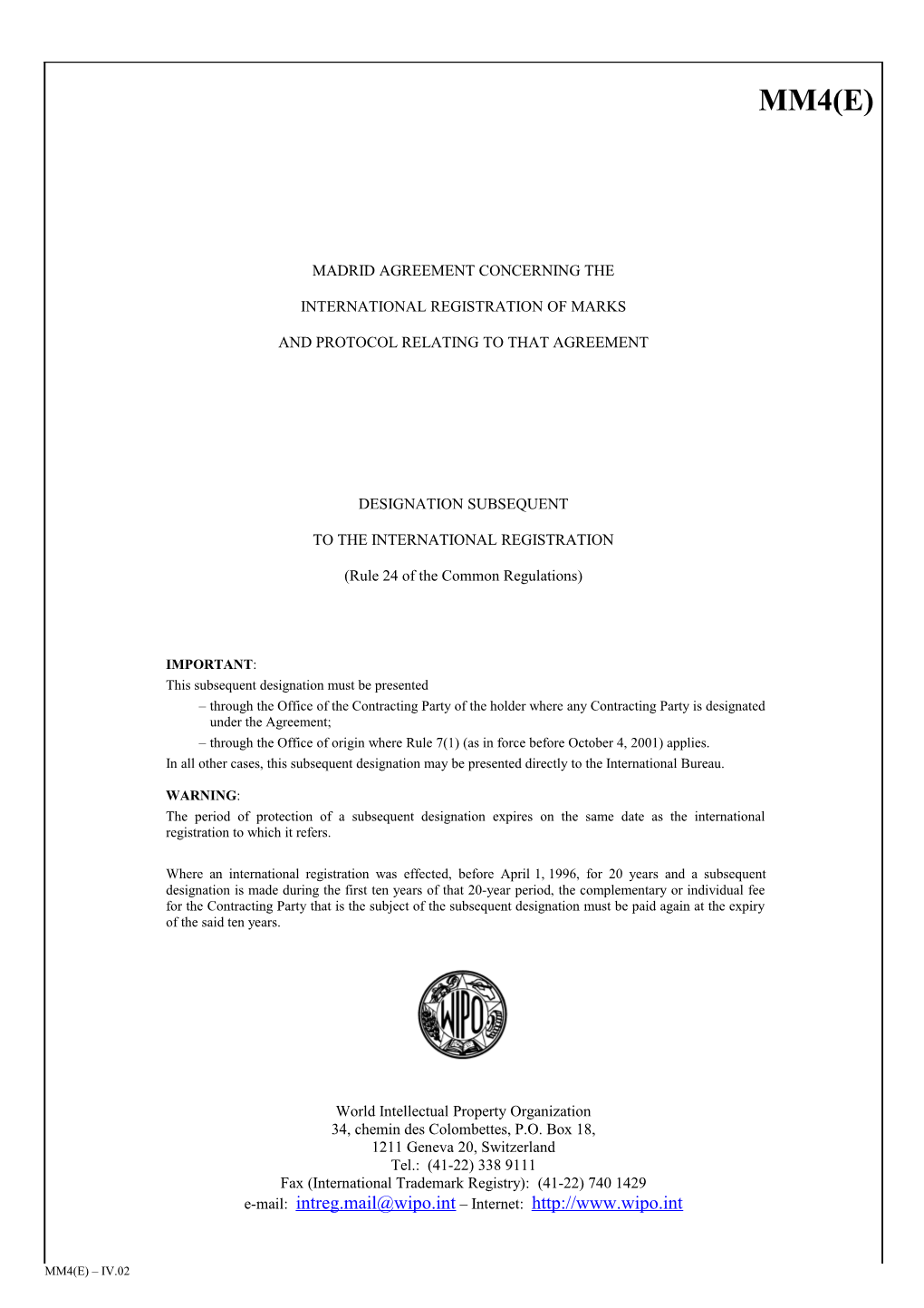 Form MM4 (Madrid Agreement Concerning the International Registration of Marks)