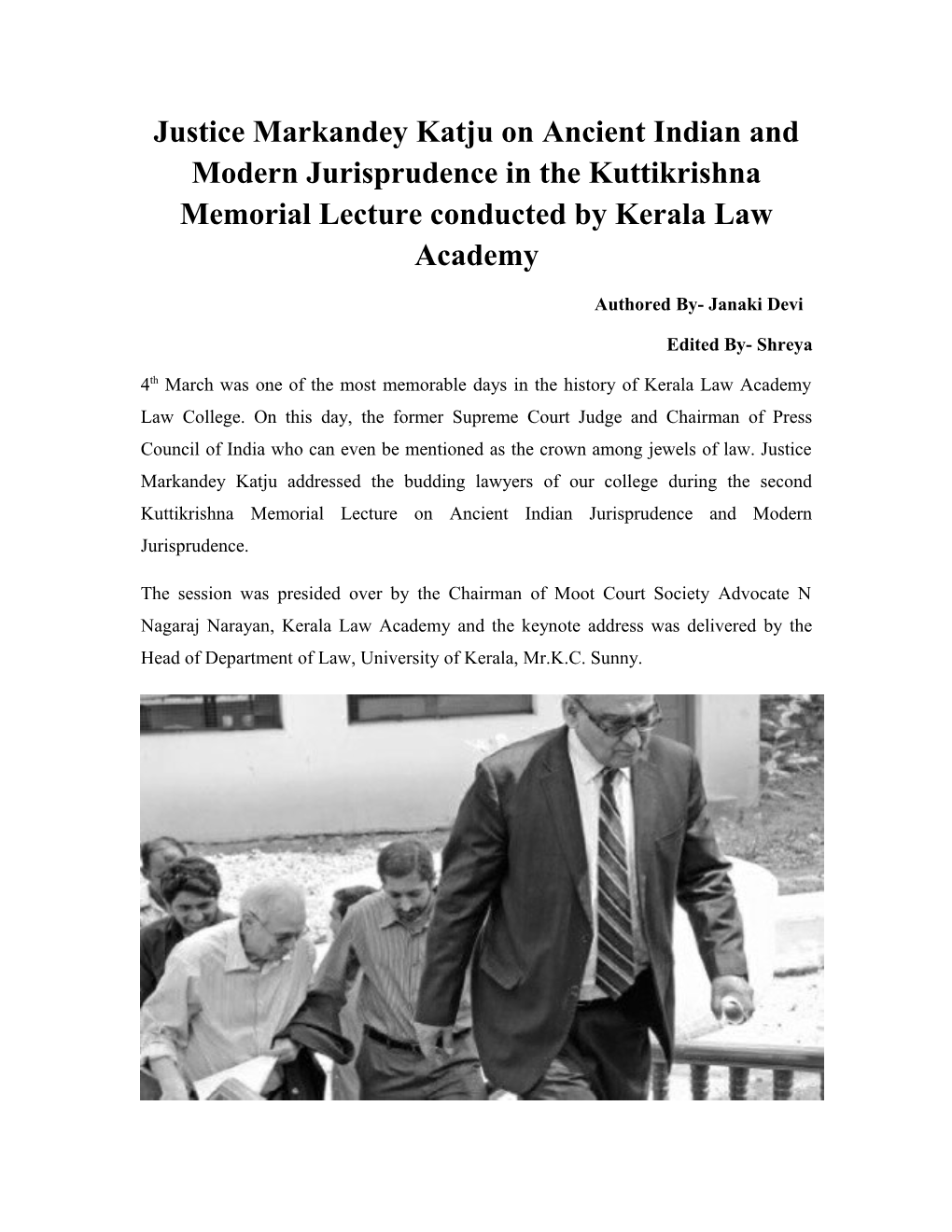 Justice Markandeykatjuon Ancient Indian and Modern Jurisprudence in the Kuttikrishna Memorial