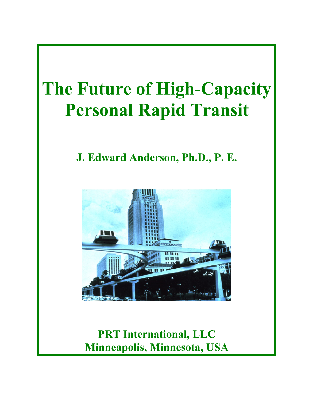 The Future of High-Capacity Personal Rapid Transit