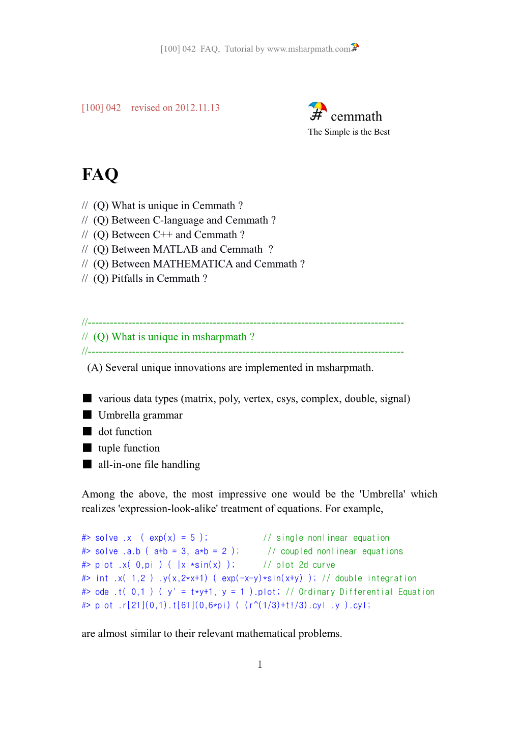 (Q) Between C-Language and Cemmath ?