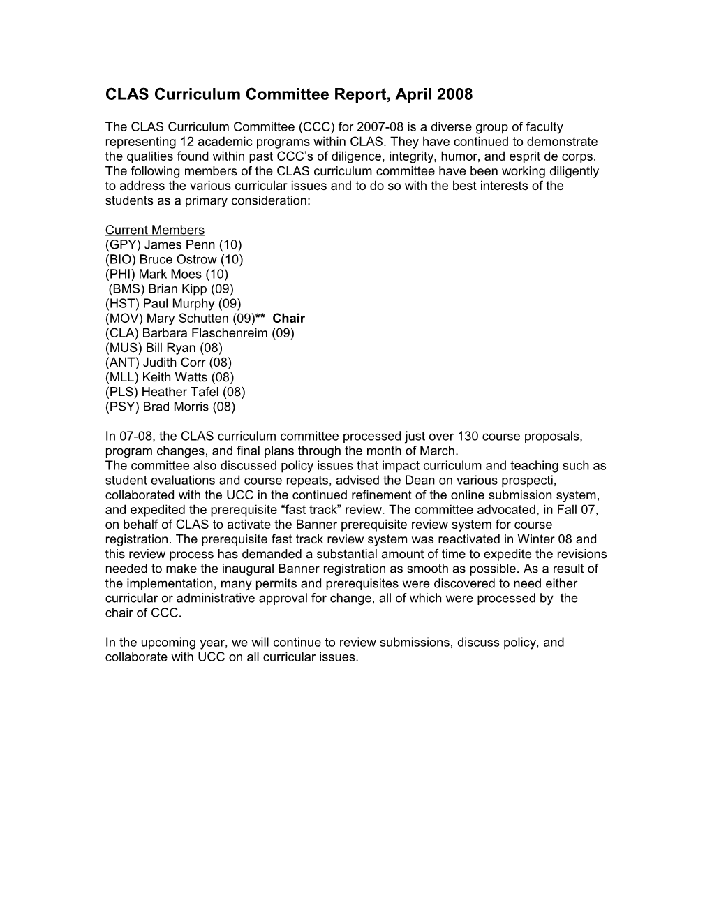 In 06-07, the Curriculum Committee Processed Over 100 Course Proposals, Discussed Policy