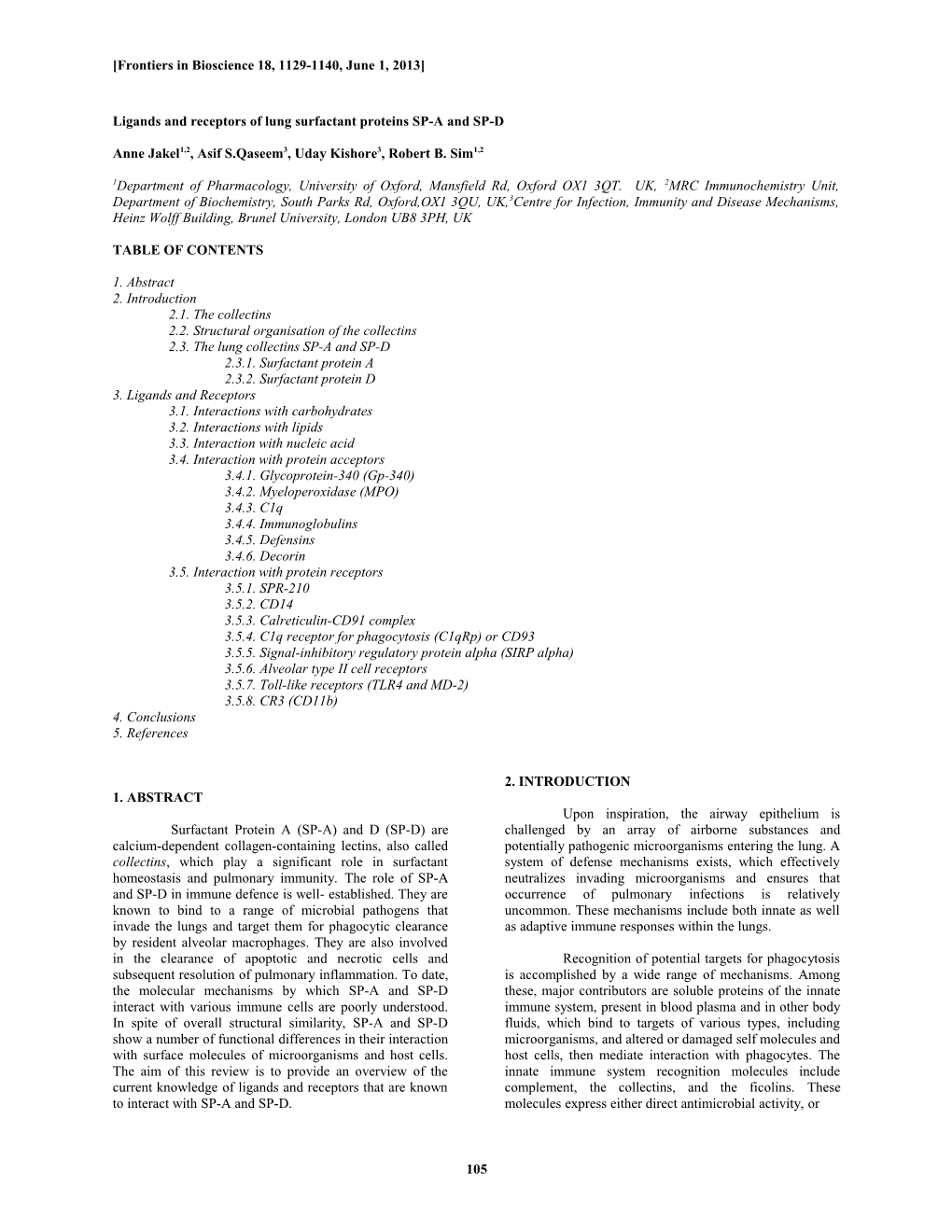 Lung Surfactant Proteins (SP) a and -D Are, Like MBL, Members of the Collectin Family