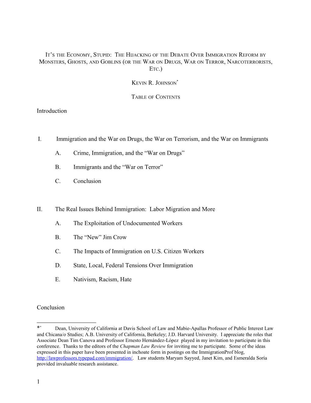 Its the Economy, Stupid: the Hijacking of the Debate Over Immigration Reform by Monsters