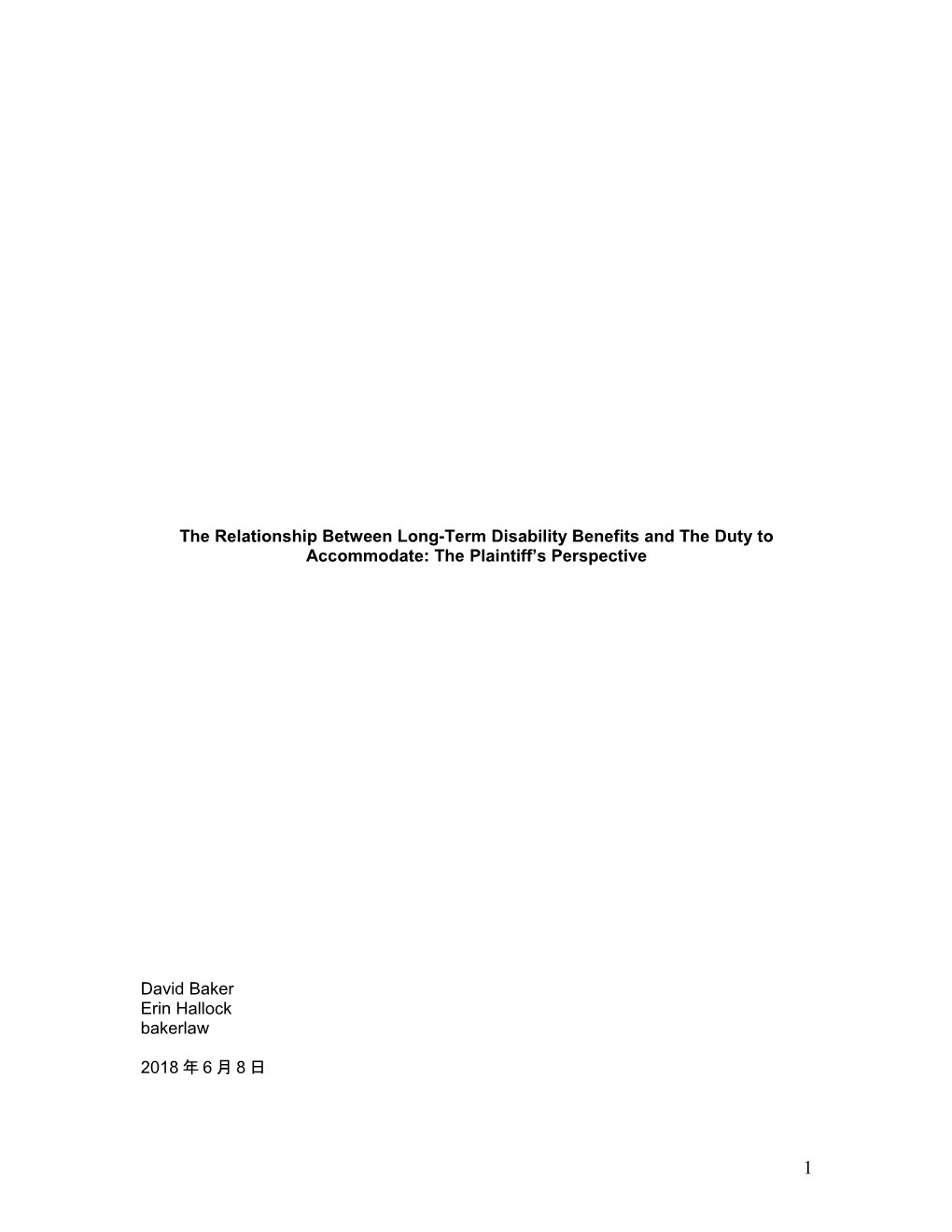 The Relationship Between Long-Term Disability Benefits and the Duty to Accommodate: The