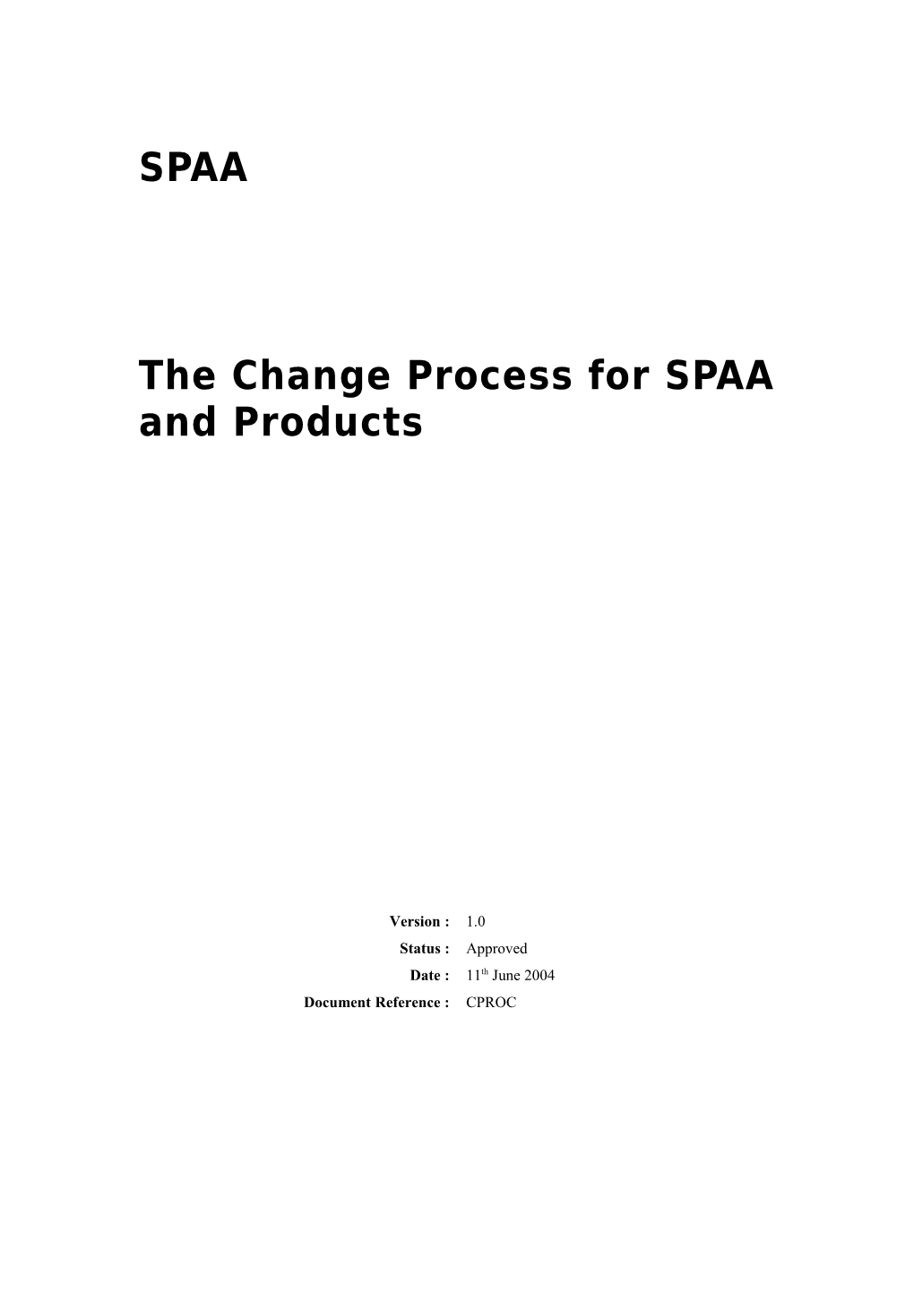 SPAA Change Control Process