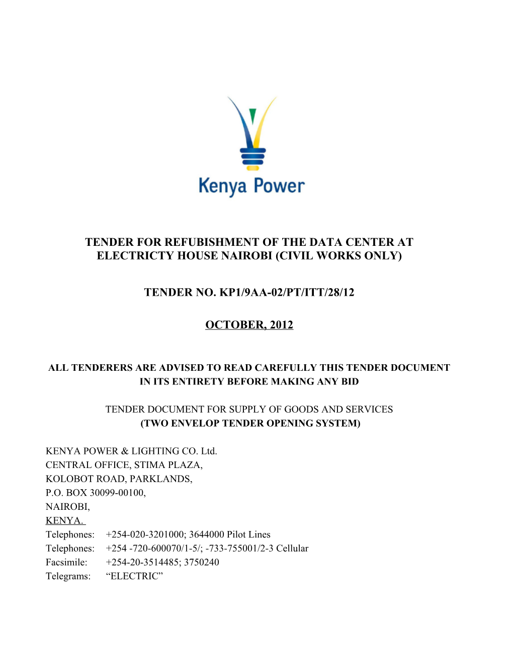 Tender for Refubishment of the Data Center at Electricty House Nairobi (Civil Works Only)