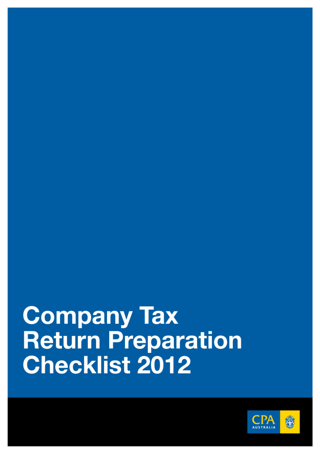 The Following Checklist, Prepared by Moore Stephens on Behalf of CPA Australia, Should