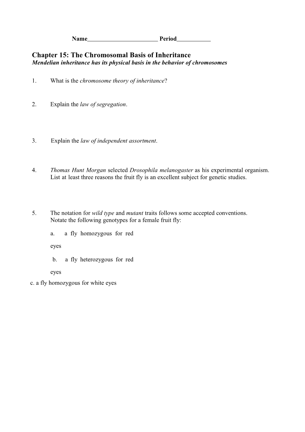 Chapter 15: the Chromosomal Basis of Inheritance