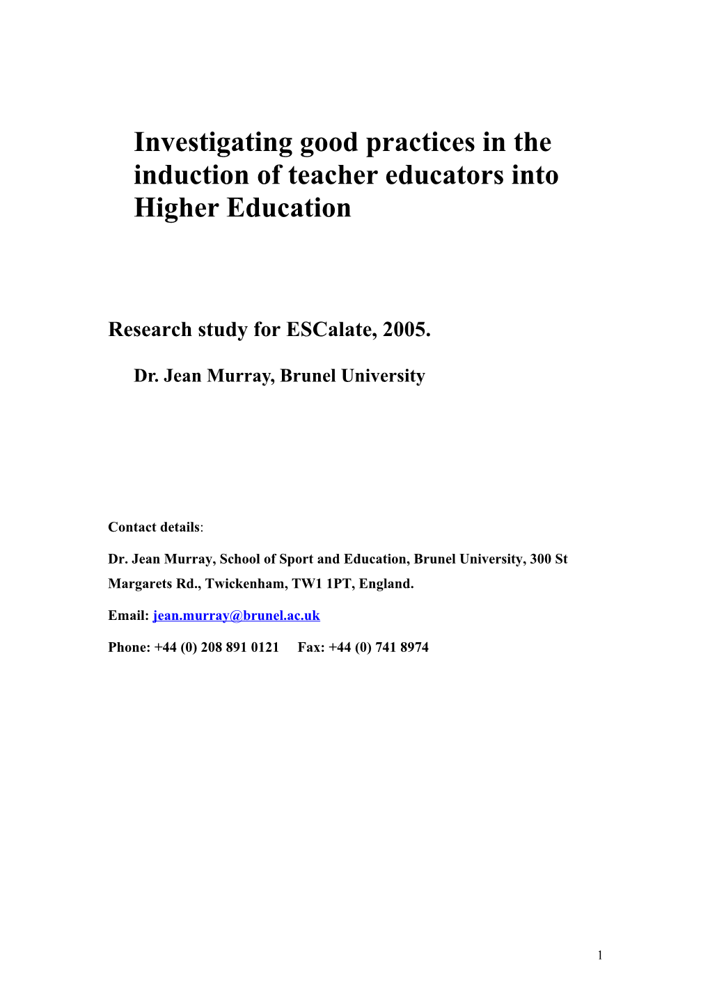 Investigating Good Practices in the Induction of Teacher Educators Into Higher Education