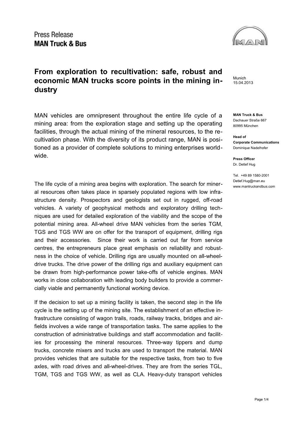 From Exploration to Recultivation: Safe, Robust and Economic MAN Trucks Score Points In