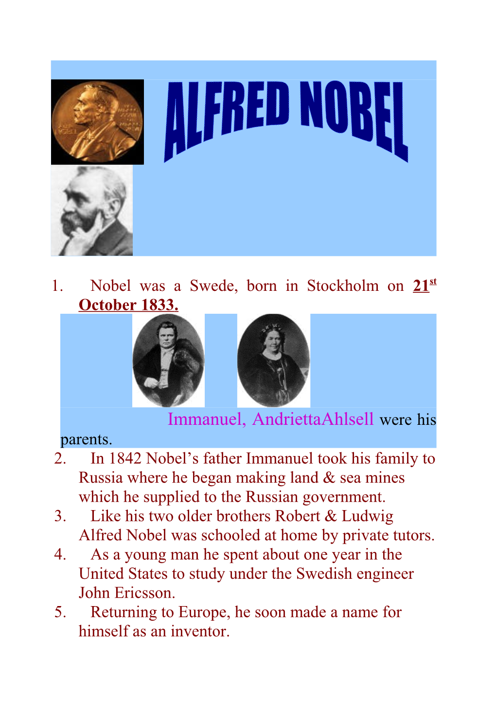 1. Nobel Was a Swede, Born in Stockholm on 21St October 1833