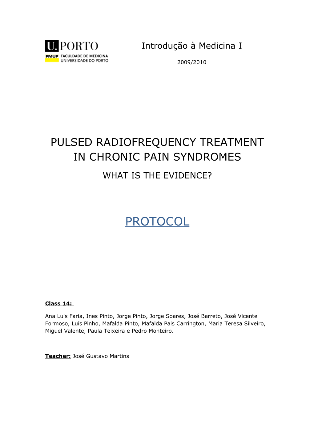 Pulsed Radiofrequency Treatment in Chronic Pain Syndromes