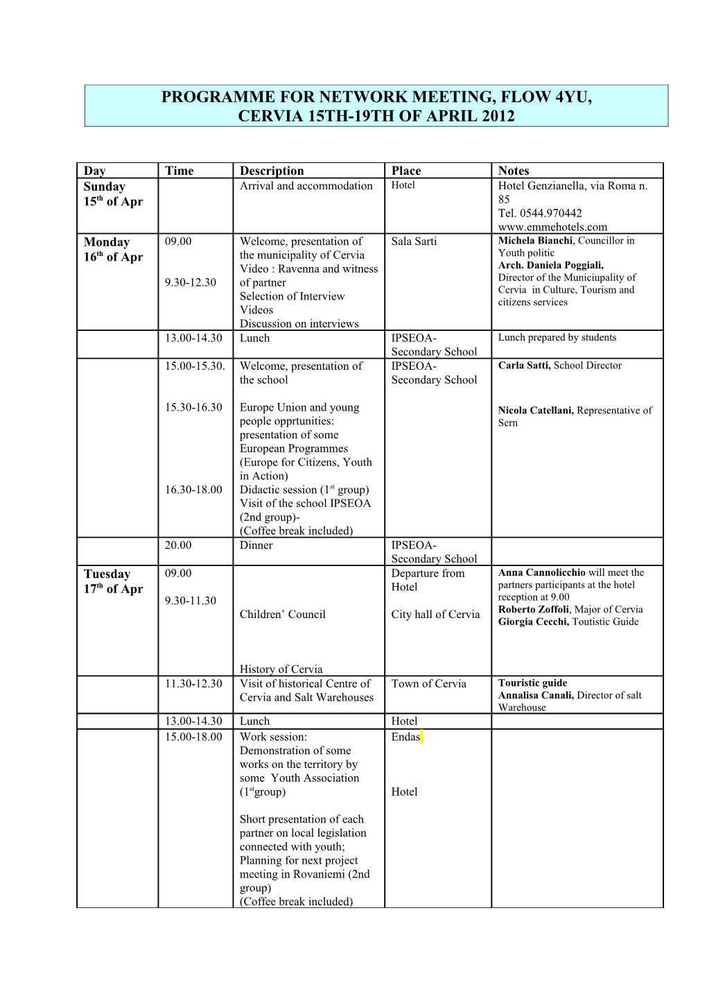 Programme for Network Meeting, Flow 4Yu