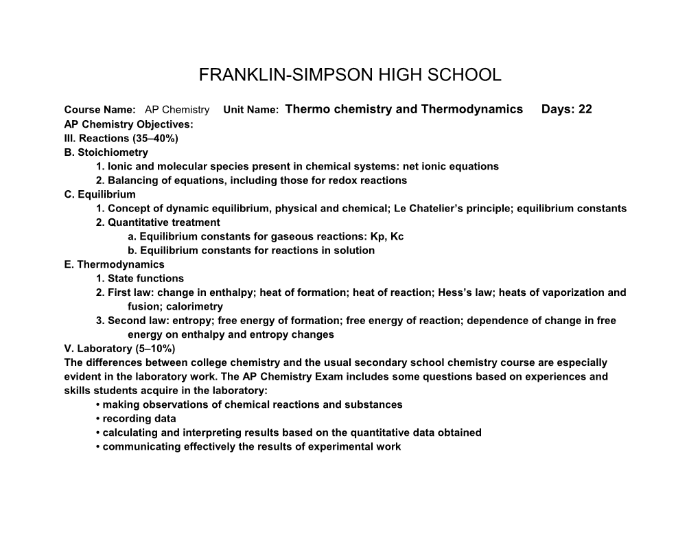 Course Name: AP Chemistryunit Name: Thermo Chemistry and Thermodynamicsdays: 22