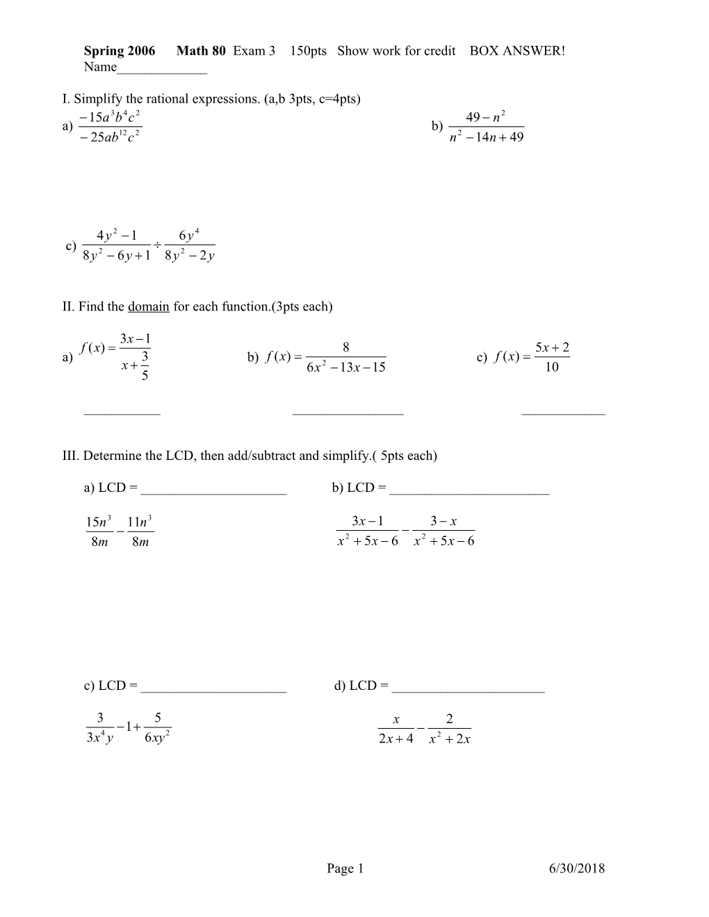 Spring 2006 Math 80 Exam 3 150Pts Show Work for Credit BOX ANSWER! Name______