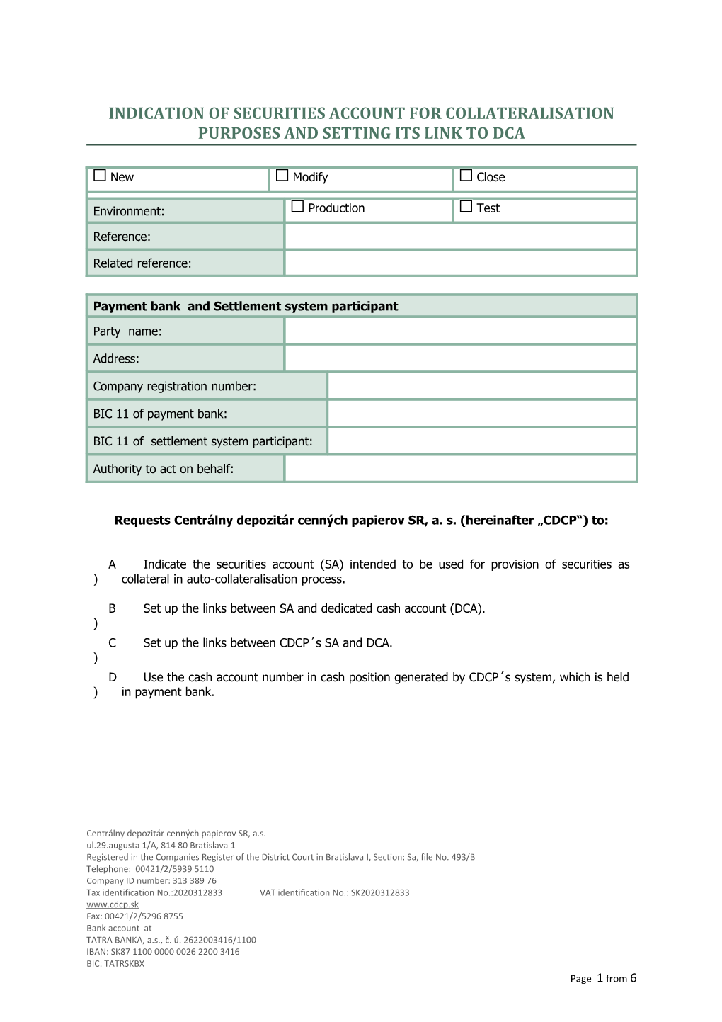 Indication of Securities Account for Collateralisation Purposes and Setting Its Link to DCA