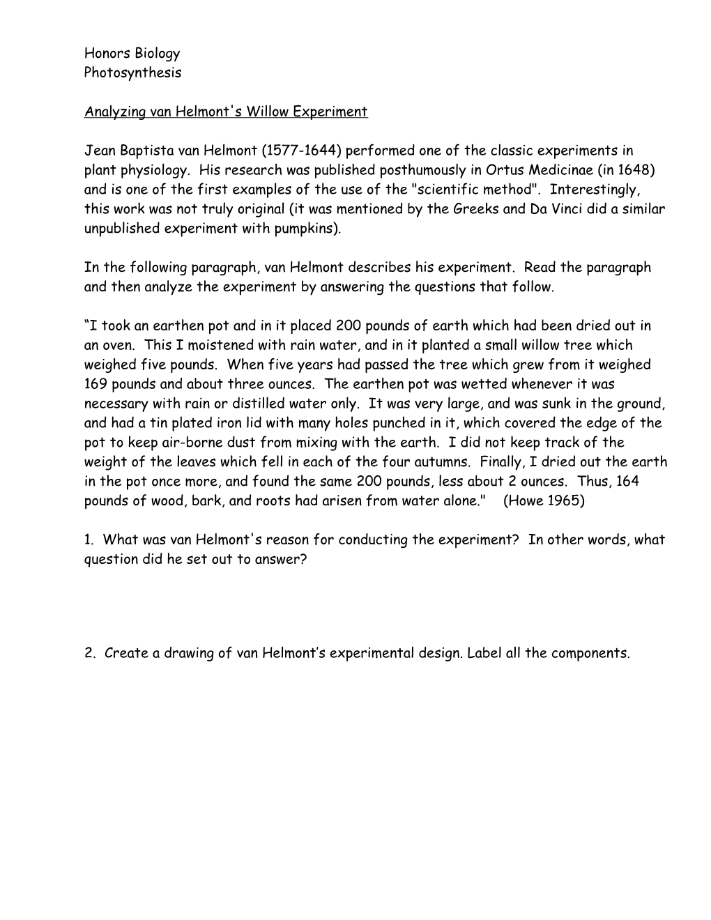 Analyzing Van Helmont's Willow Experiment