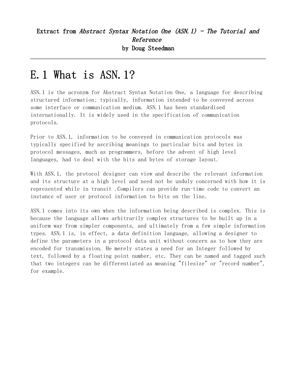 Extract from Abstract Syntax Notation One (ASN.1) - the Tutorial and Reference by Doug