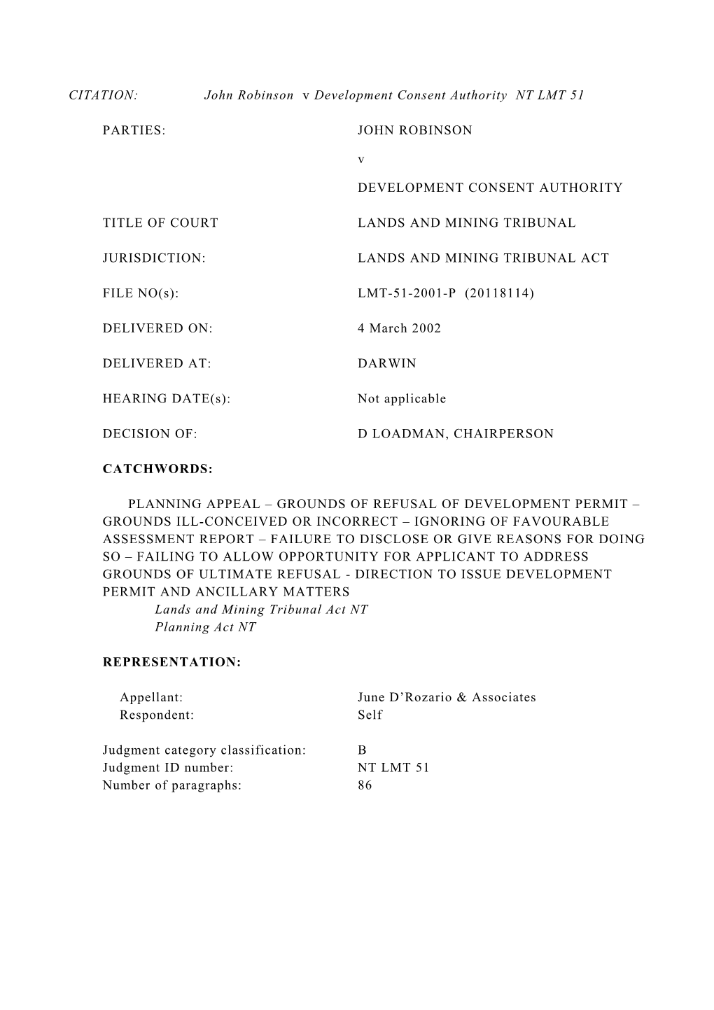 CITATION: John Robinson V Development Consent Authority NT LMT 51