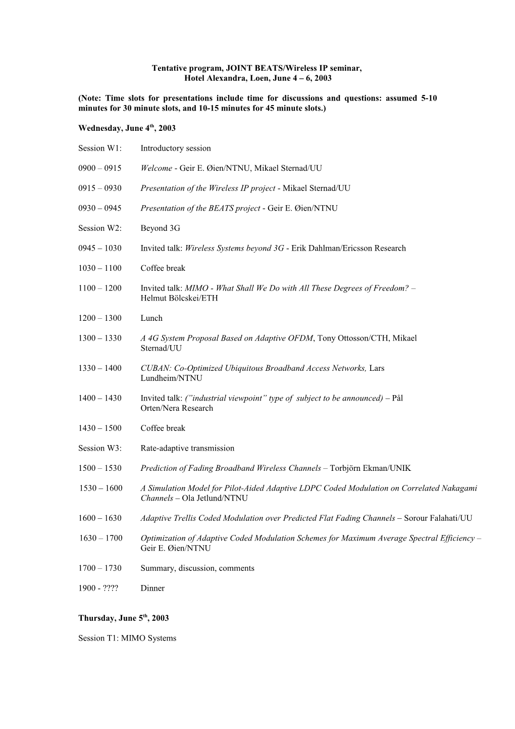 Tentative Program, JOINT BEATS/Wireless IP Seminar