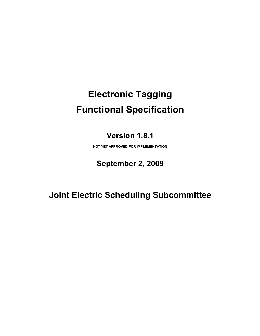 Electronic Tagging Functional Specifications