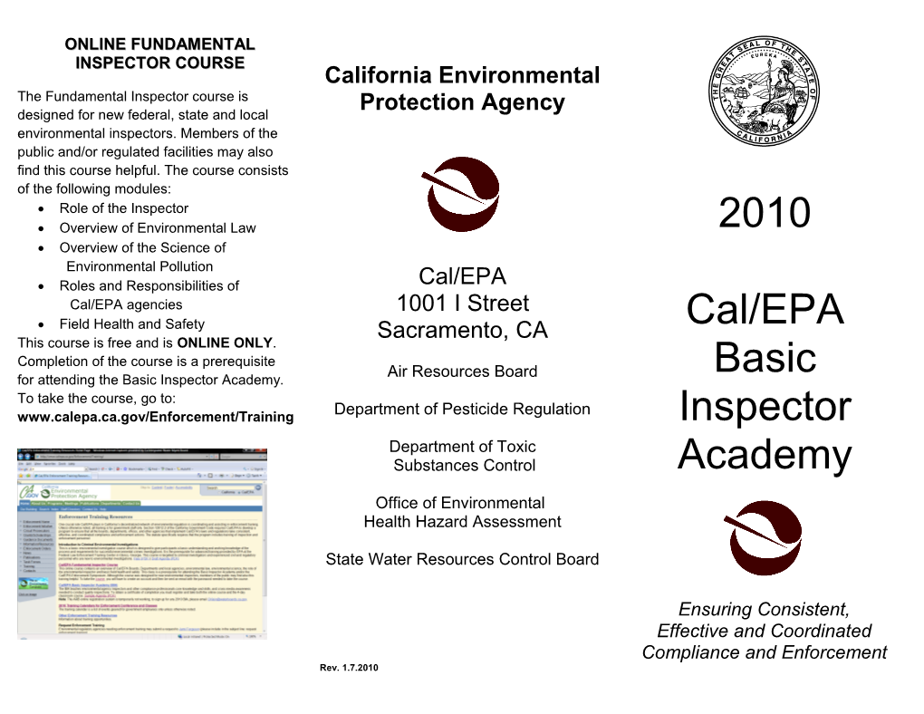 The California Environmental Protection Agency (Cal/EPA) Has Established the Environmental