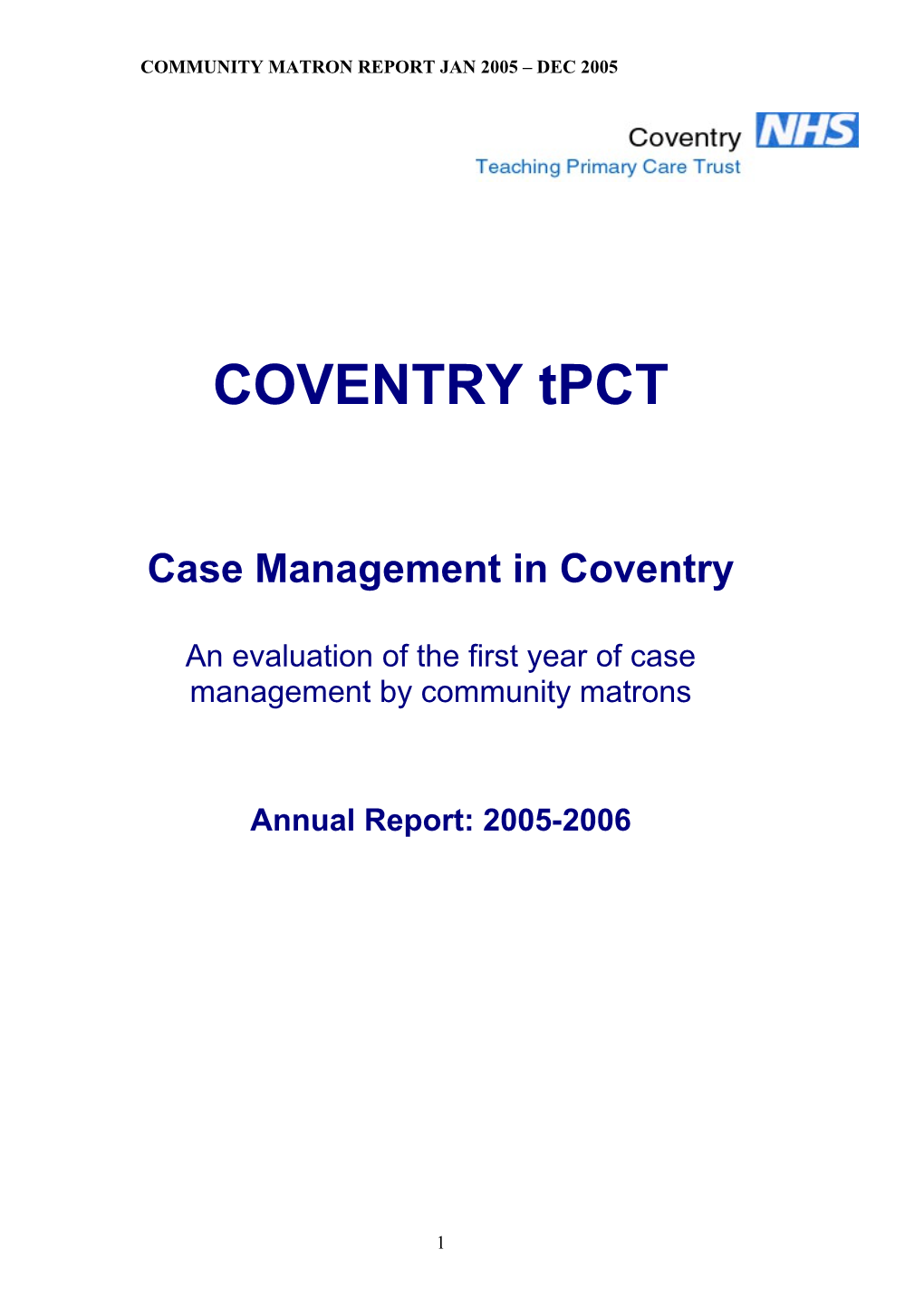 Community Matron Report Jan 2005 Dec 2005