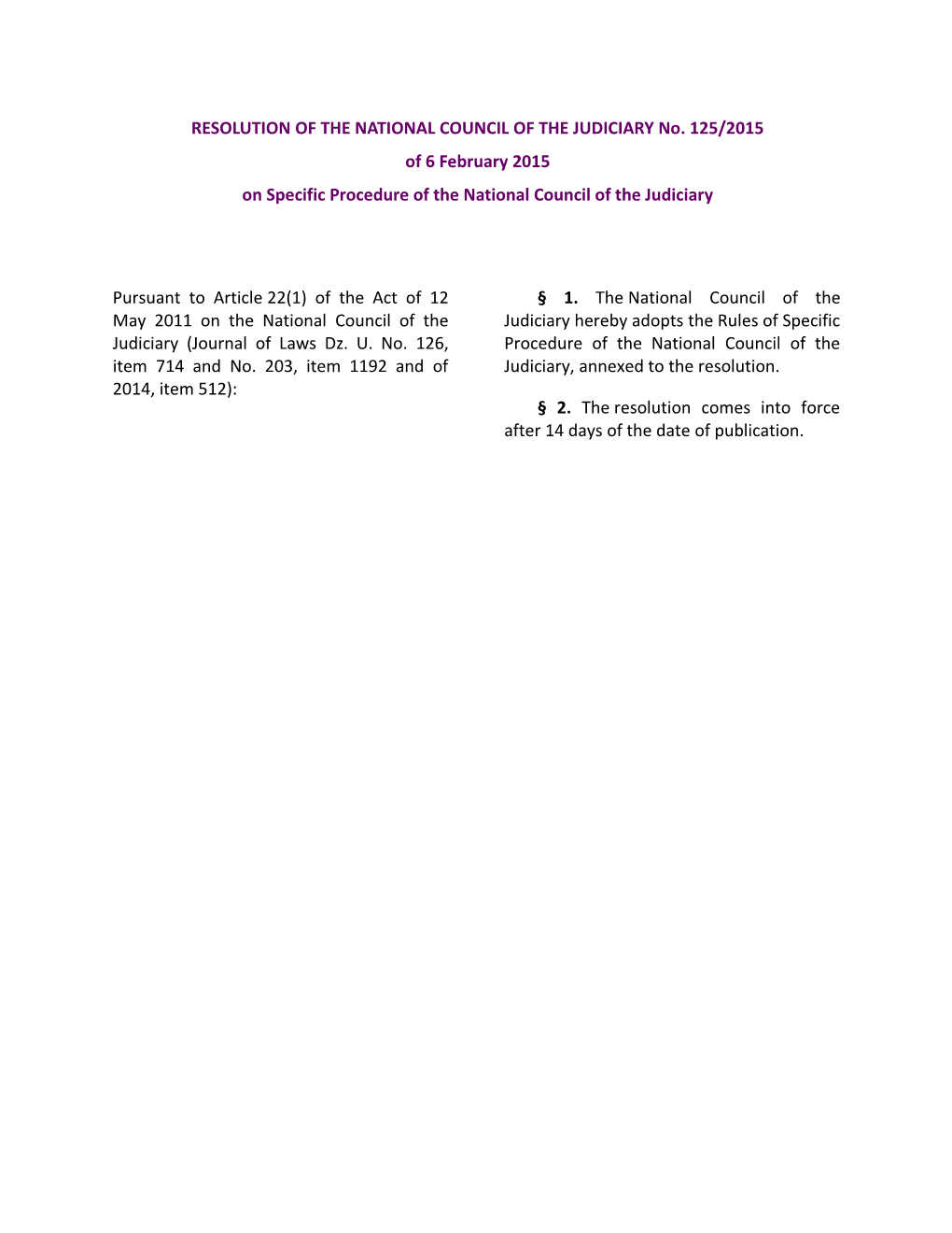 RESOLUTION of the NATIONAL COUNCIL of the JUDICIARY No. 125/2015