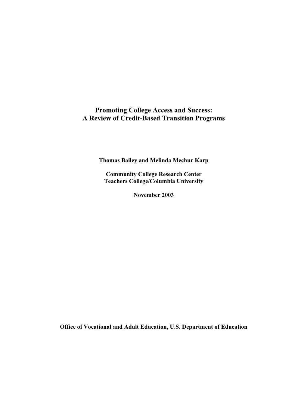Promoting College Access and Success: a Review of Credit-Based Transition Programs (MS Word)