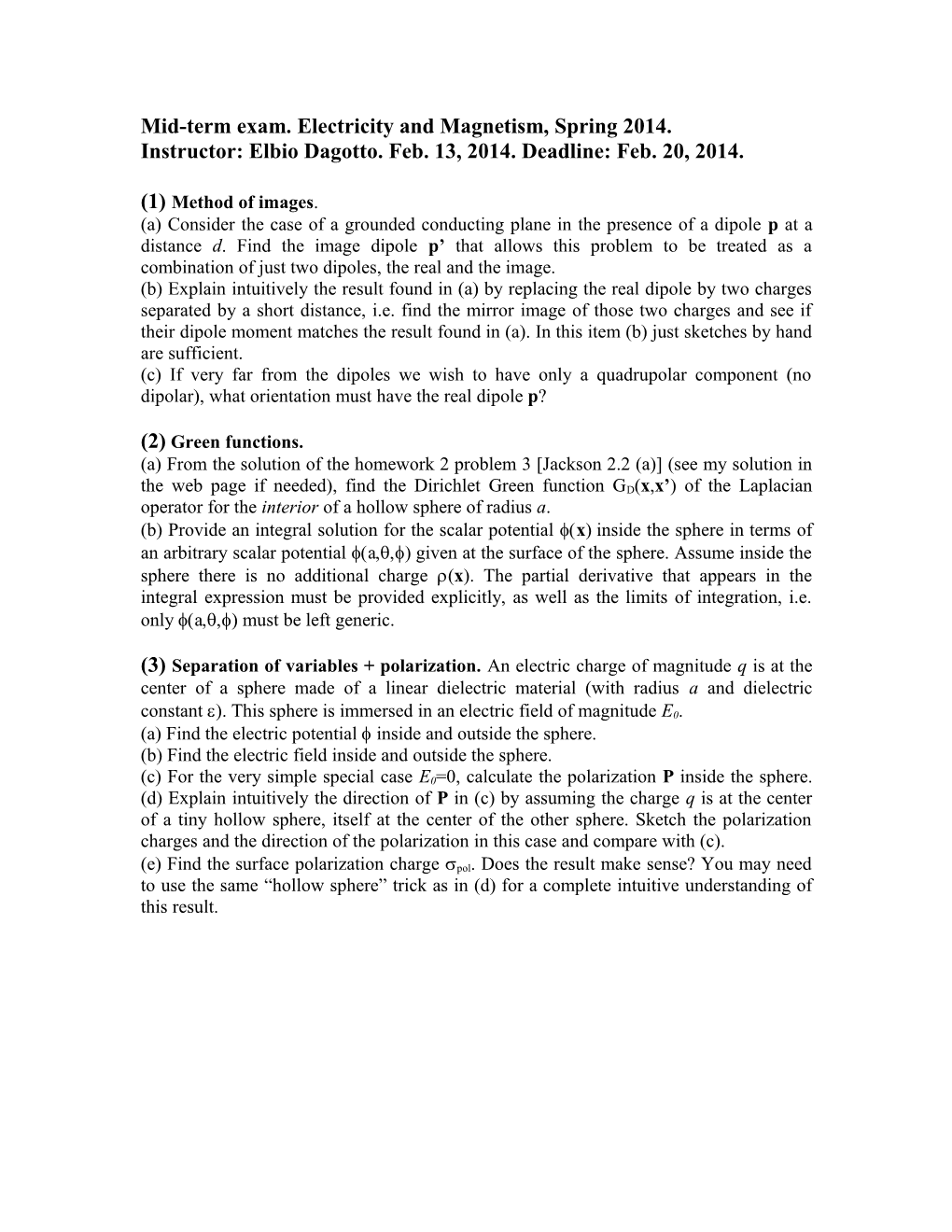 Mid-Term Exam. Electricity and Magnetism, Spring 2014