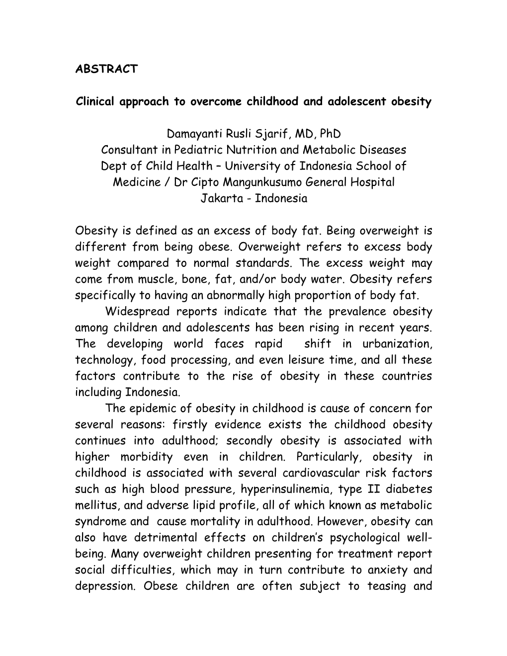 Widespread Reports Indicate That the Prevalence Obesity Among Children and Adolescents