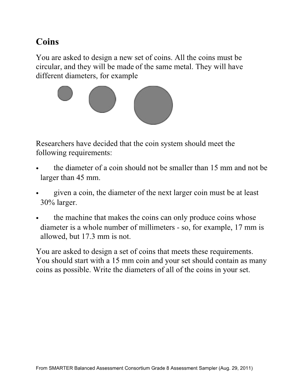 The Diameter of a Coin Should Not Be Smaller Than 15 Mm and Not Be Larger Than 45 Mm