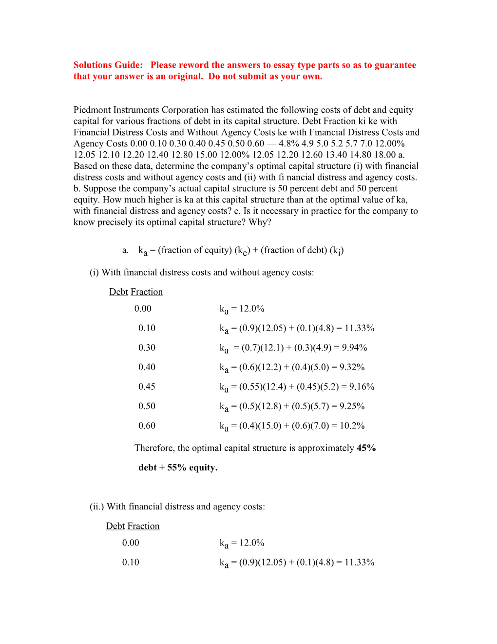 Piedmont Instruments Corporation Has Estimated the Following Costs of Debt and Equity Capital