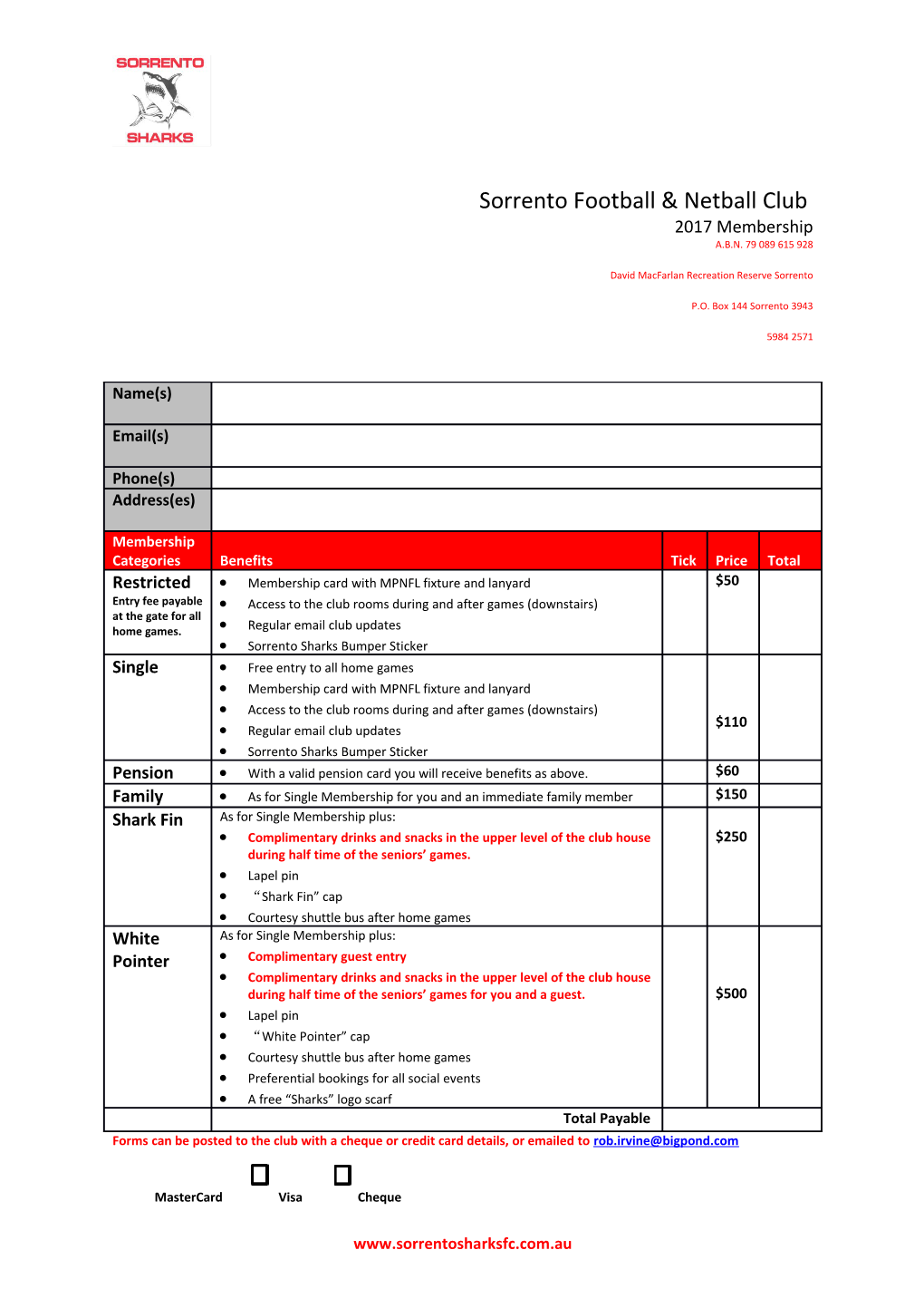 Forms Can Be Posted to the Club with a Cheque Or Credit Card Details, Or Emailed To