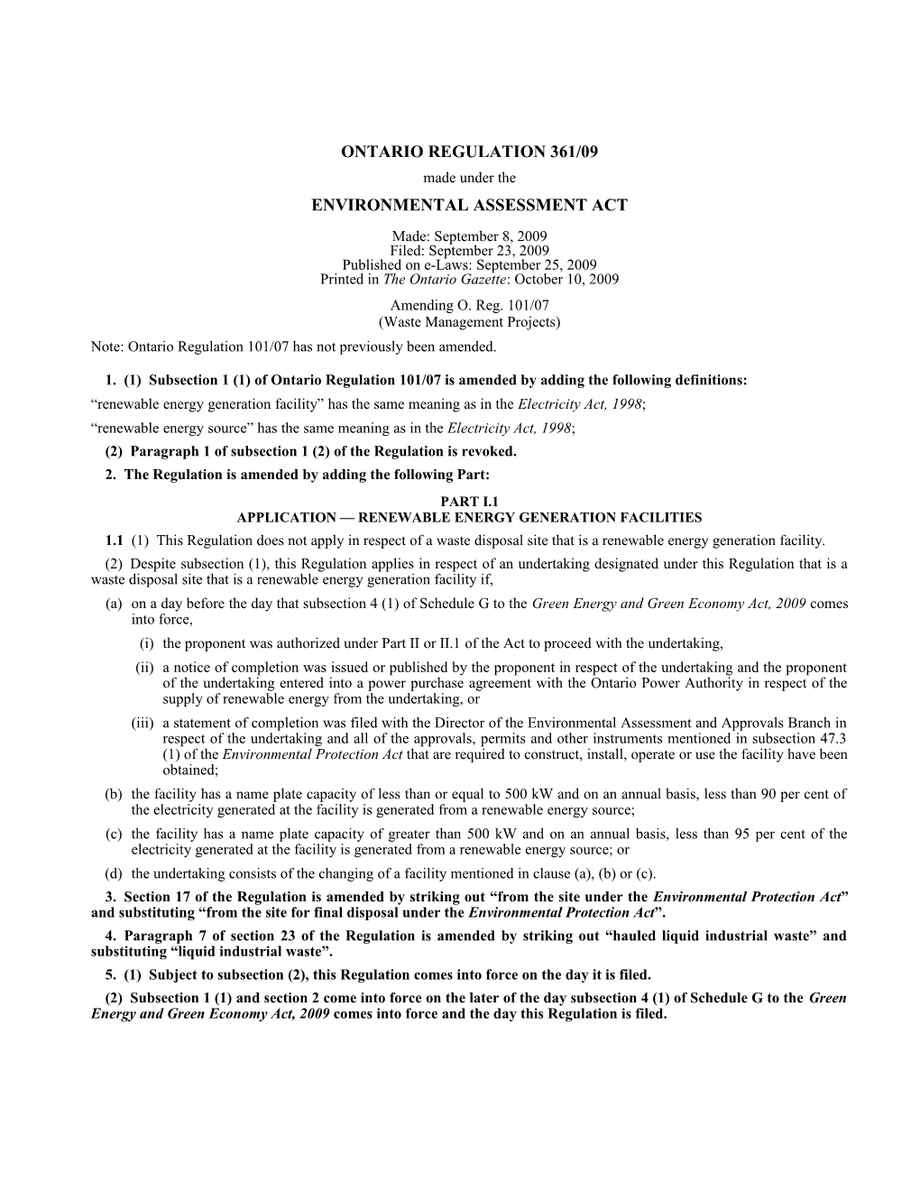 ENVIRONMENTAL ASSESSMENT ACT - O. Reg. 361/09