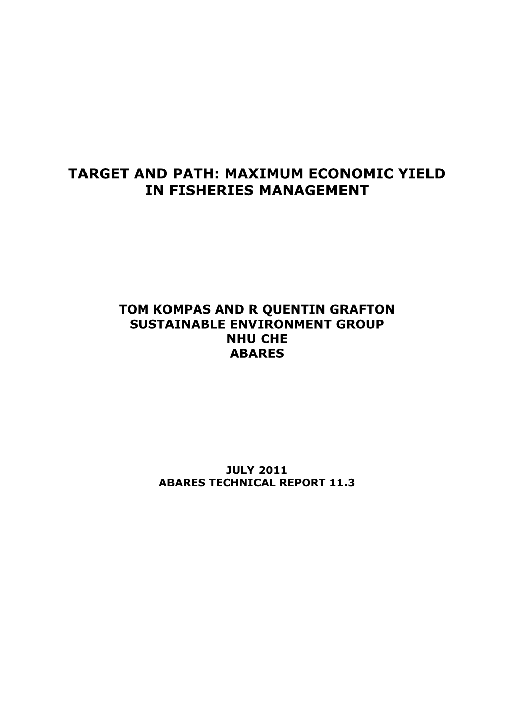 Target and Path: Maximum Economic Yield in Fisheries Management