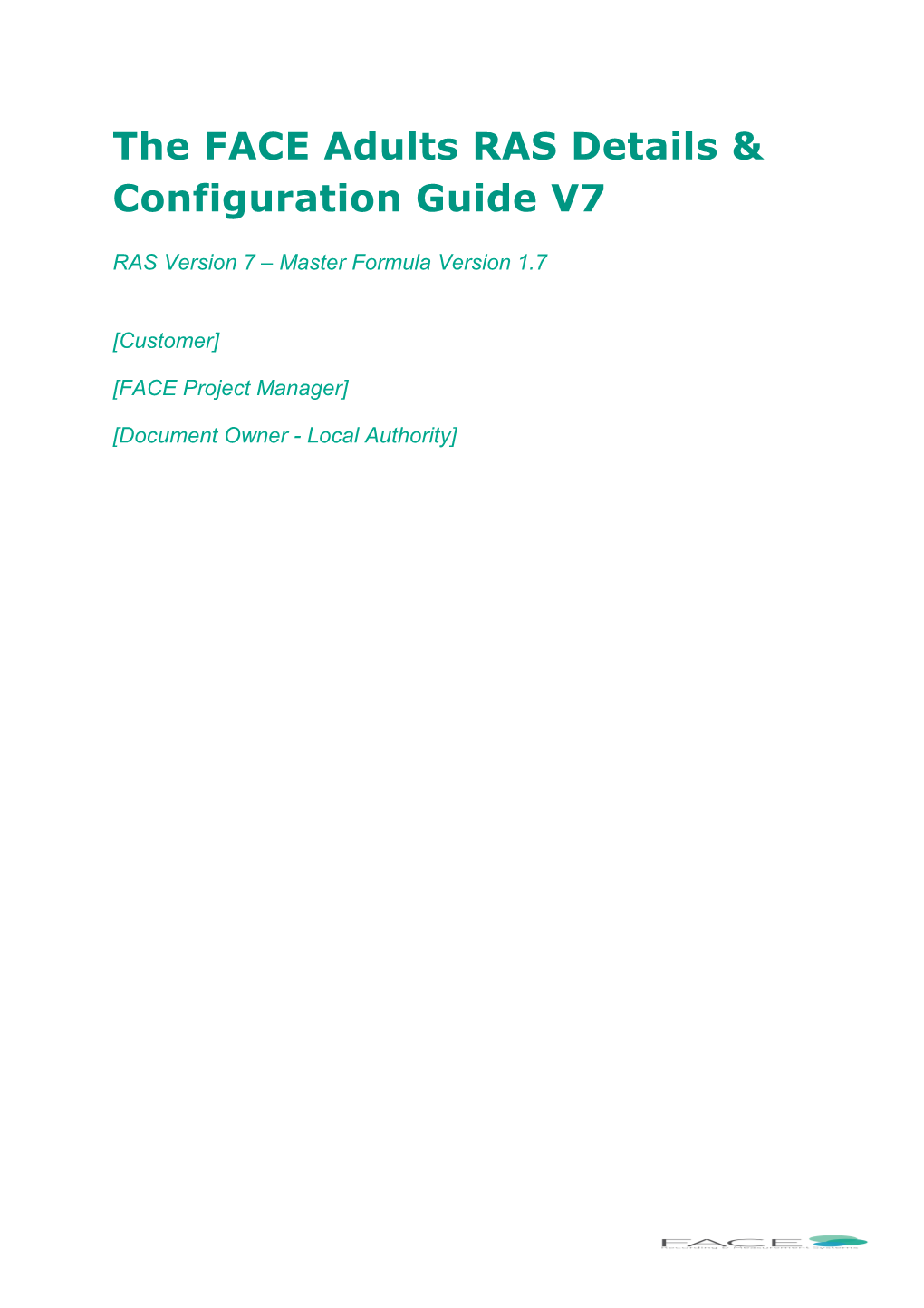 The FACE Adults RAS Details & Configuration Guide V7