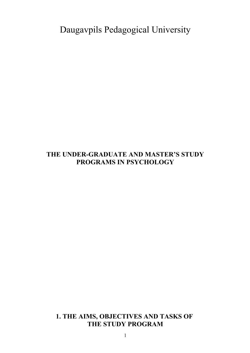 The Under-Graduate and Master S Study Programs in Psychology
