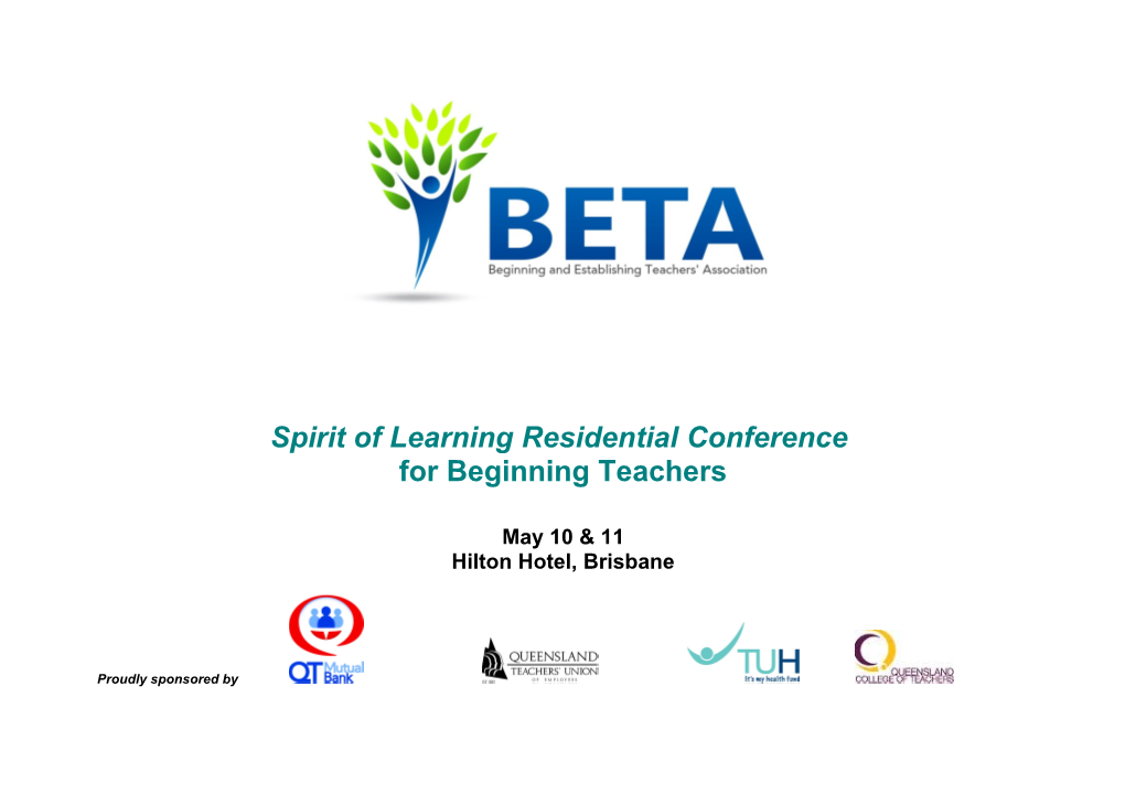 Spirit of Learning Conference for Beginning and Establishing Teachers Hilton Brisbane