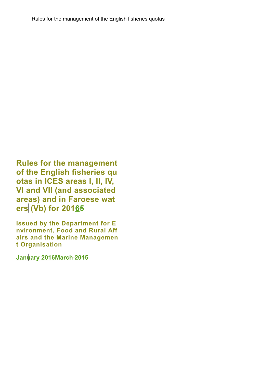 Rules for the Management of the English Fisheries Quotas in Areas I, II, IV, VI and VII