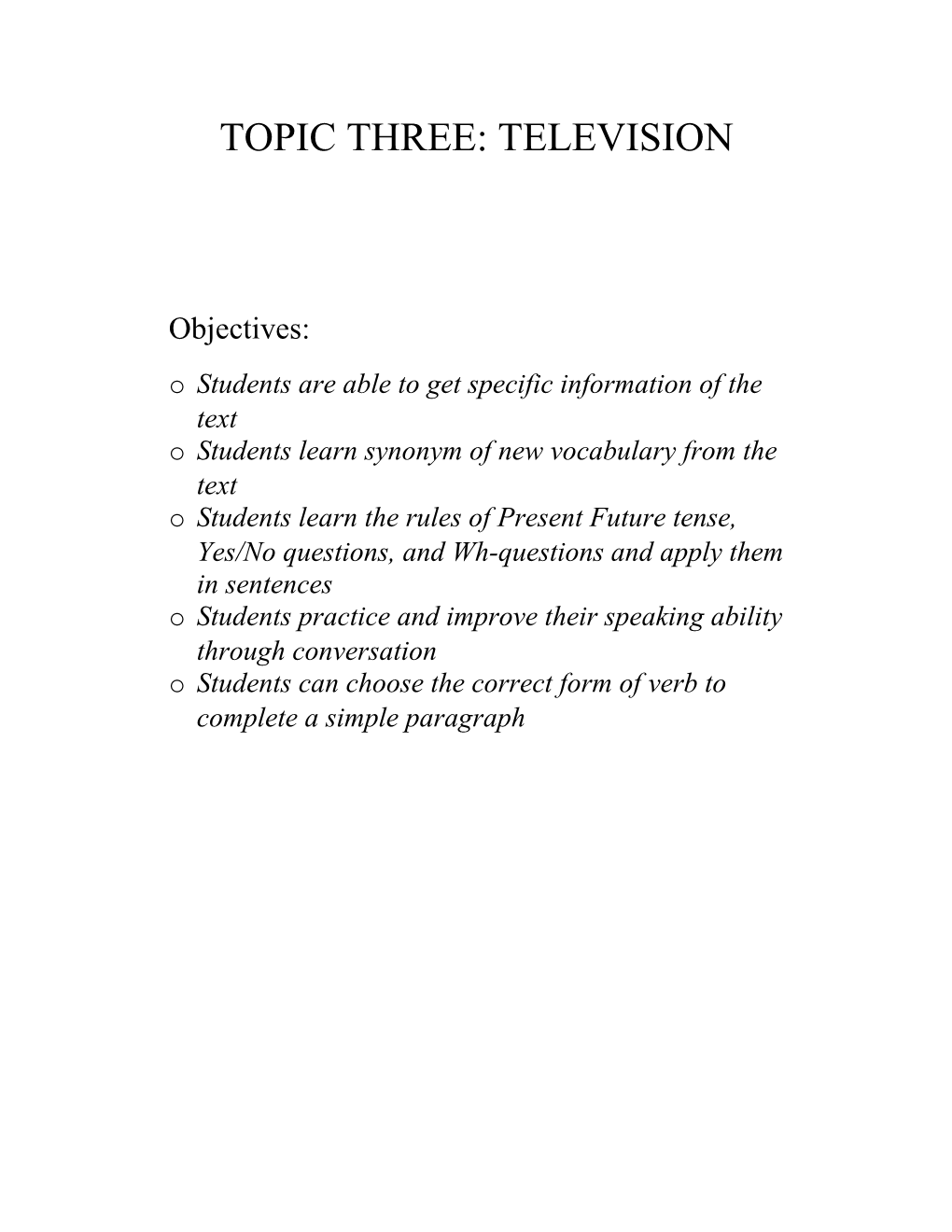 Topic Three: Television