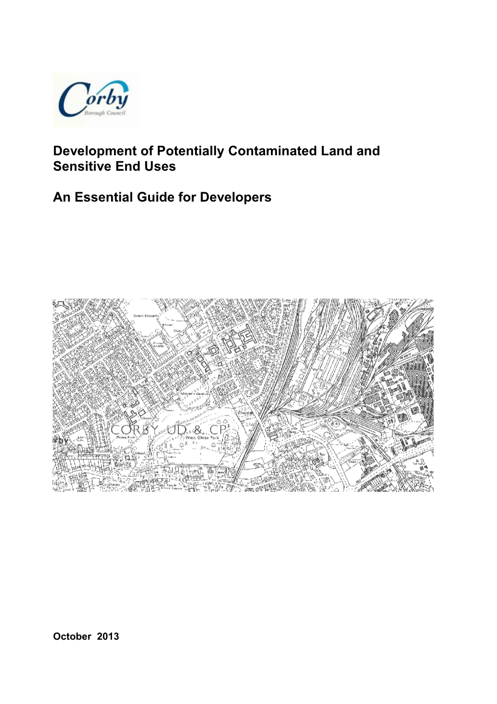 A Guide to the Assessment and Remediation of Contaminated Land
