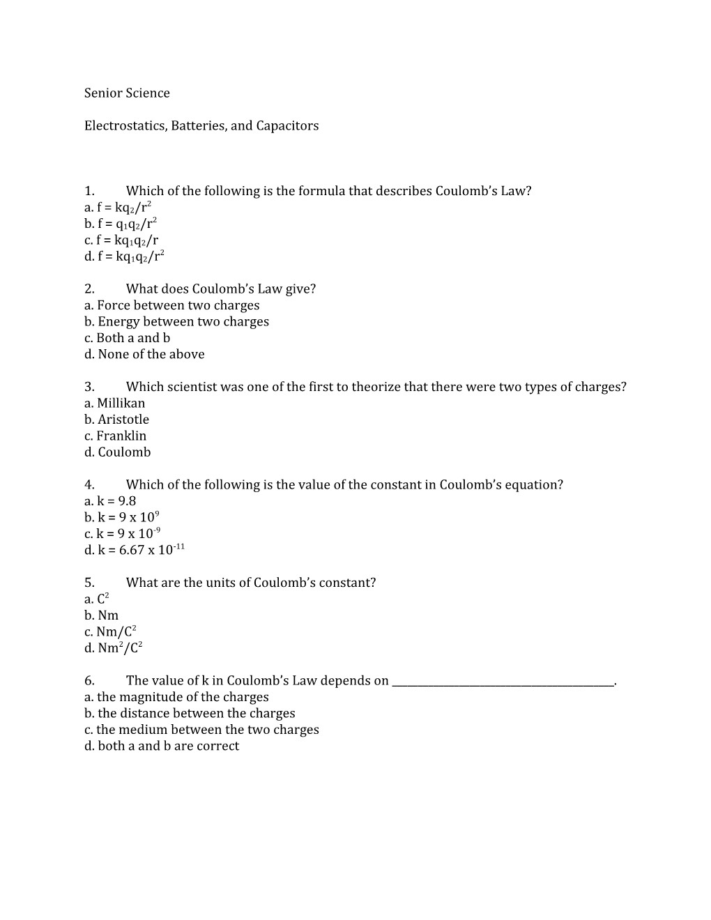 Electrostatics, Batteries, and Capacitors