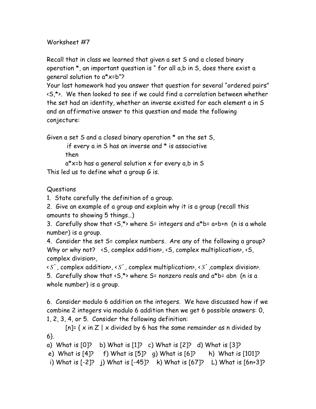 Given a Set S and a Closed Binary Operation * on the Set S